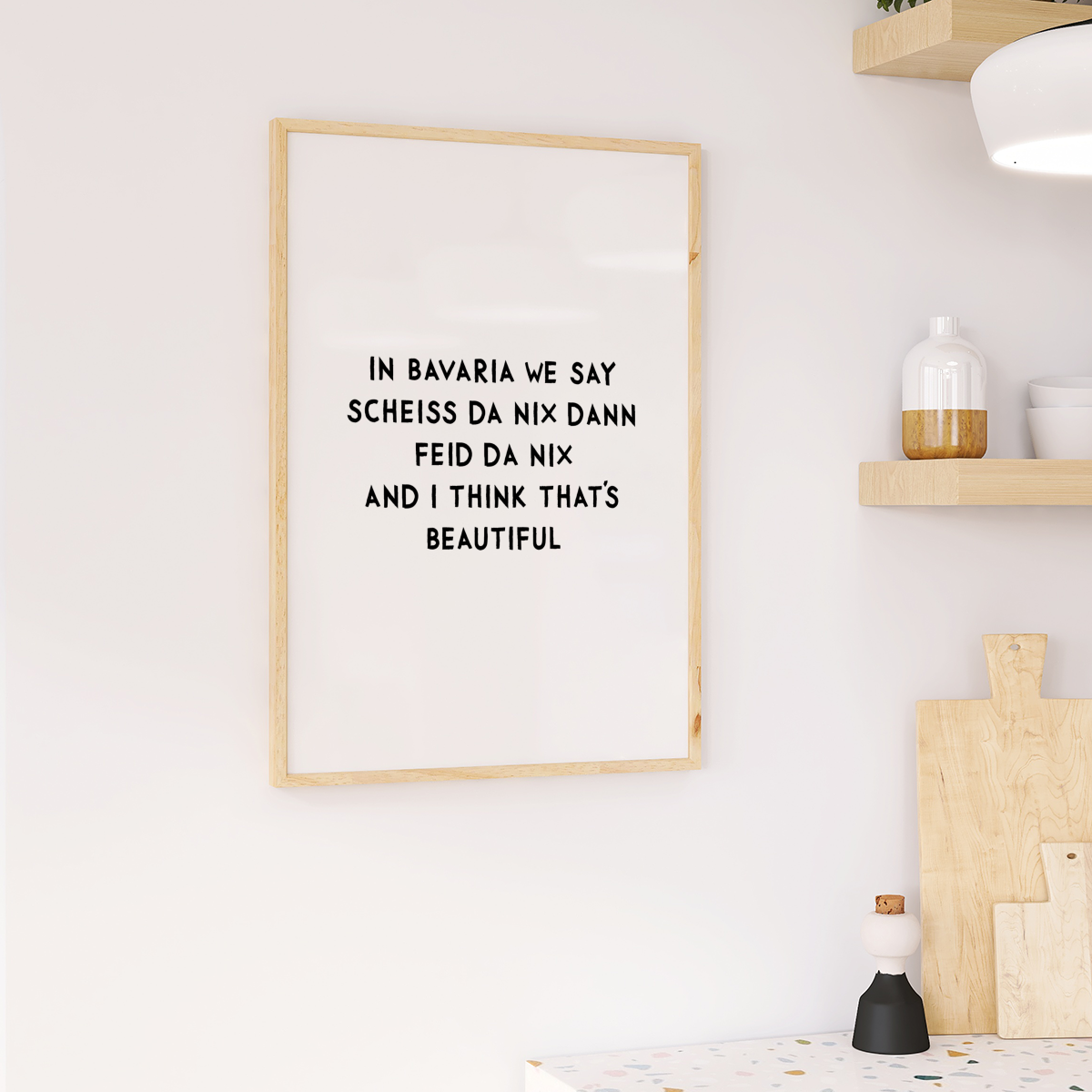 Lustiges bayerisches Spruch-Poster "Scheiss da nix" in verschiedenen Farben