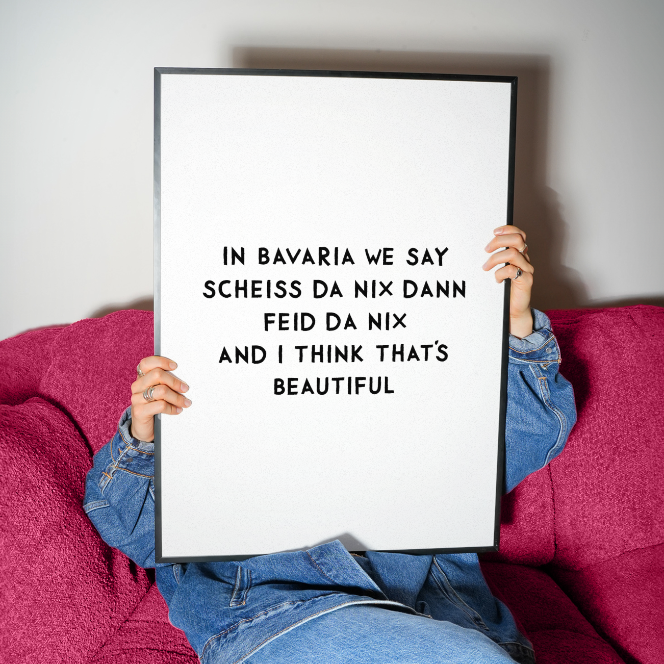 Lustiges bayerisches Spruch-Poster "Scheiss da nix" in verschiedenen Farben