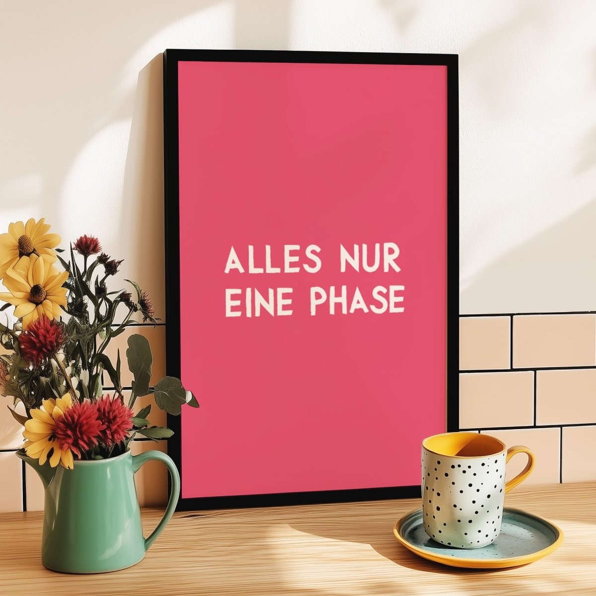 Alles nur eine Phase Poster • modernes Typografie Poster - vonSUSI Poster