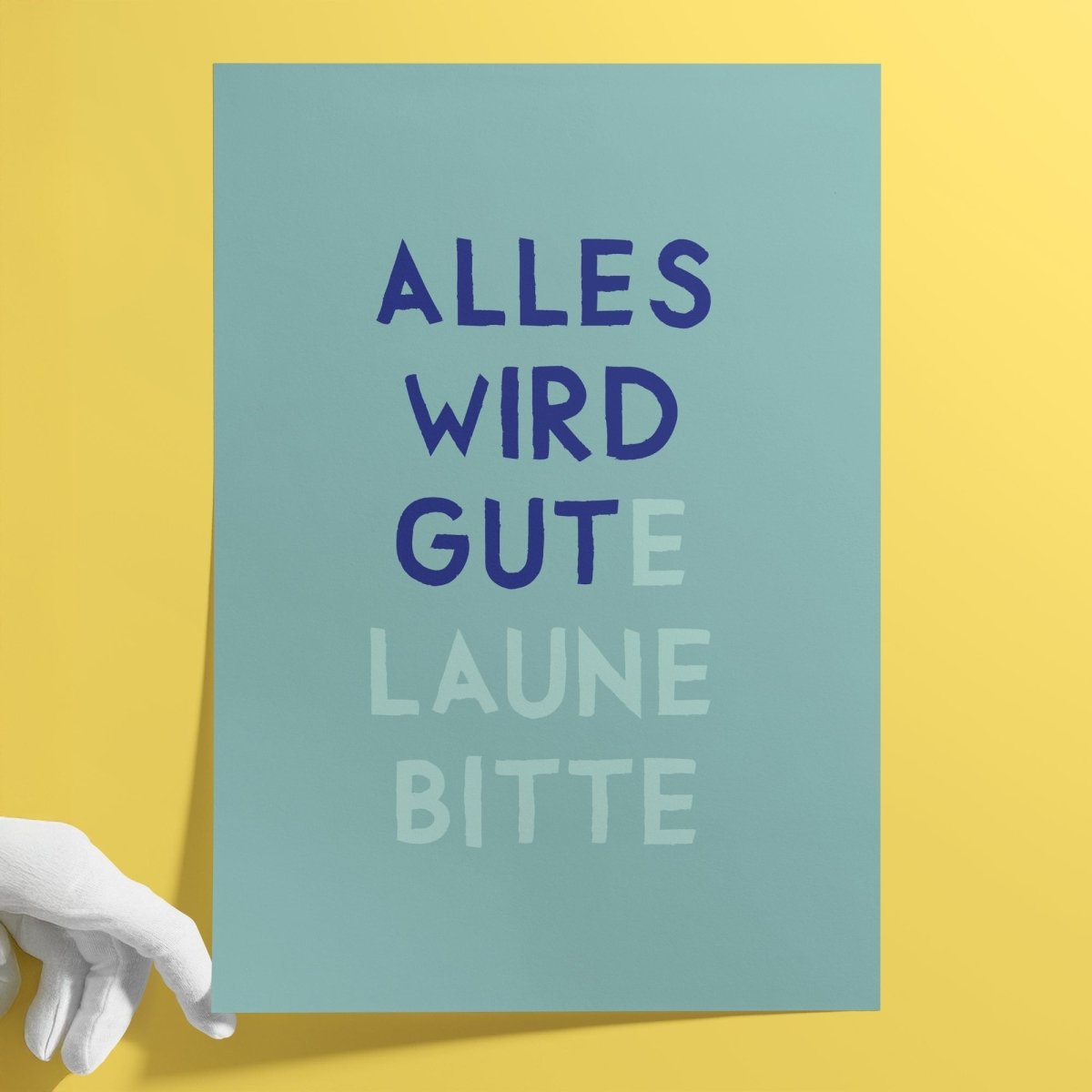 Alles wird gut / gute Laune bitte Poster • exklusiv bei vonSUSI - vonSUSI