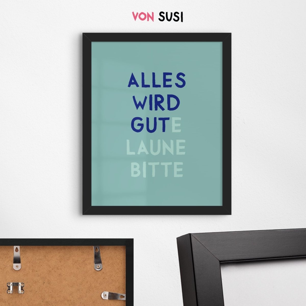 Alles wird gut / gute Laune bitte Poster • exklusiv bei vonSUSI - vonSUSI