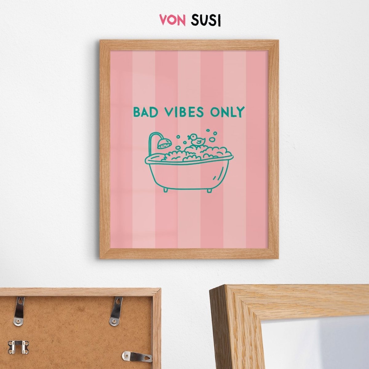 Bad Vibes Only Poster • modernes Fine Art Poster für&
