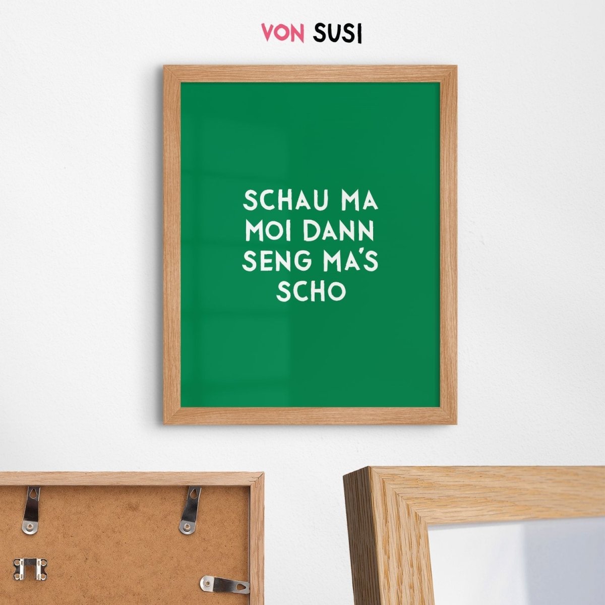 Bayerisches Sprücheposter Schau ma moi, dann seng ma&