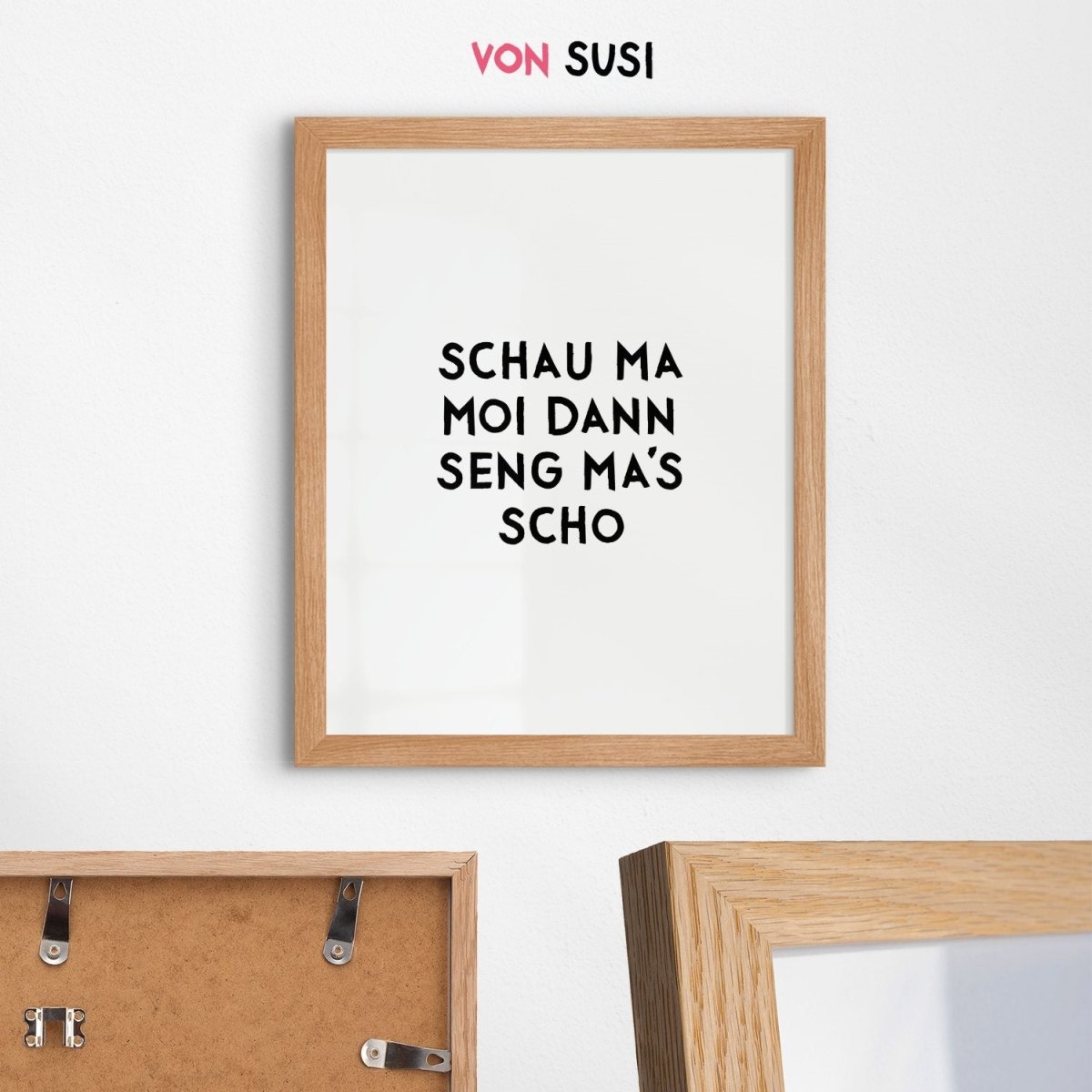 Bayerisches Sprücheposter Schau ma moi, dann seng ma&