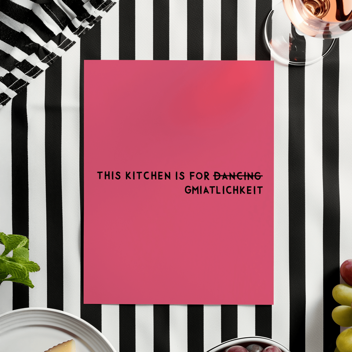 Bayrisches Küchenposter This kitchen is for d̶̶a̶̶n̶̶c̶̶i̶̶n̶̶g̶ Gmiatlichkeit - vonSUSI