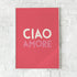 Ciao Amore Poster • italienisches Poster - vonSUSI