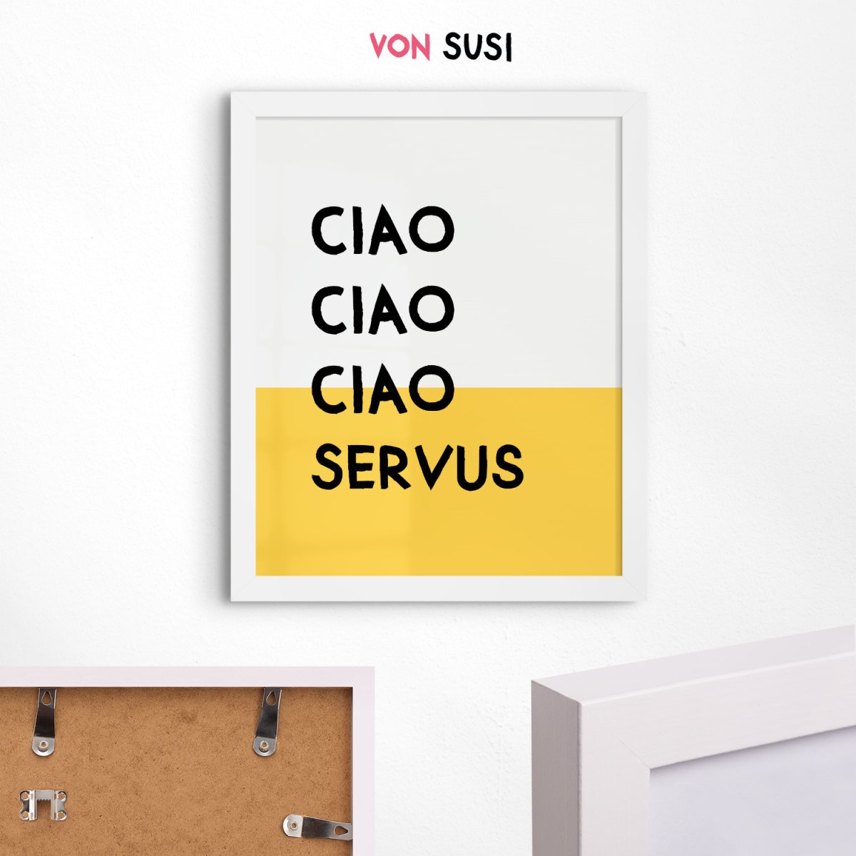 Ciao Ciao Ciao Servus Poster • bayerischer Spruch • Wandkunst • bayrisches Typografie Poster • bayrisches Plakat • Typoposter gelb weiß - vonSUSI