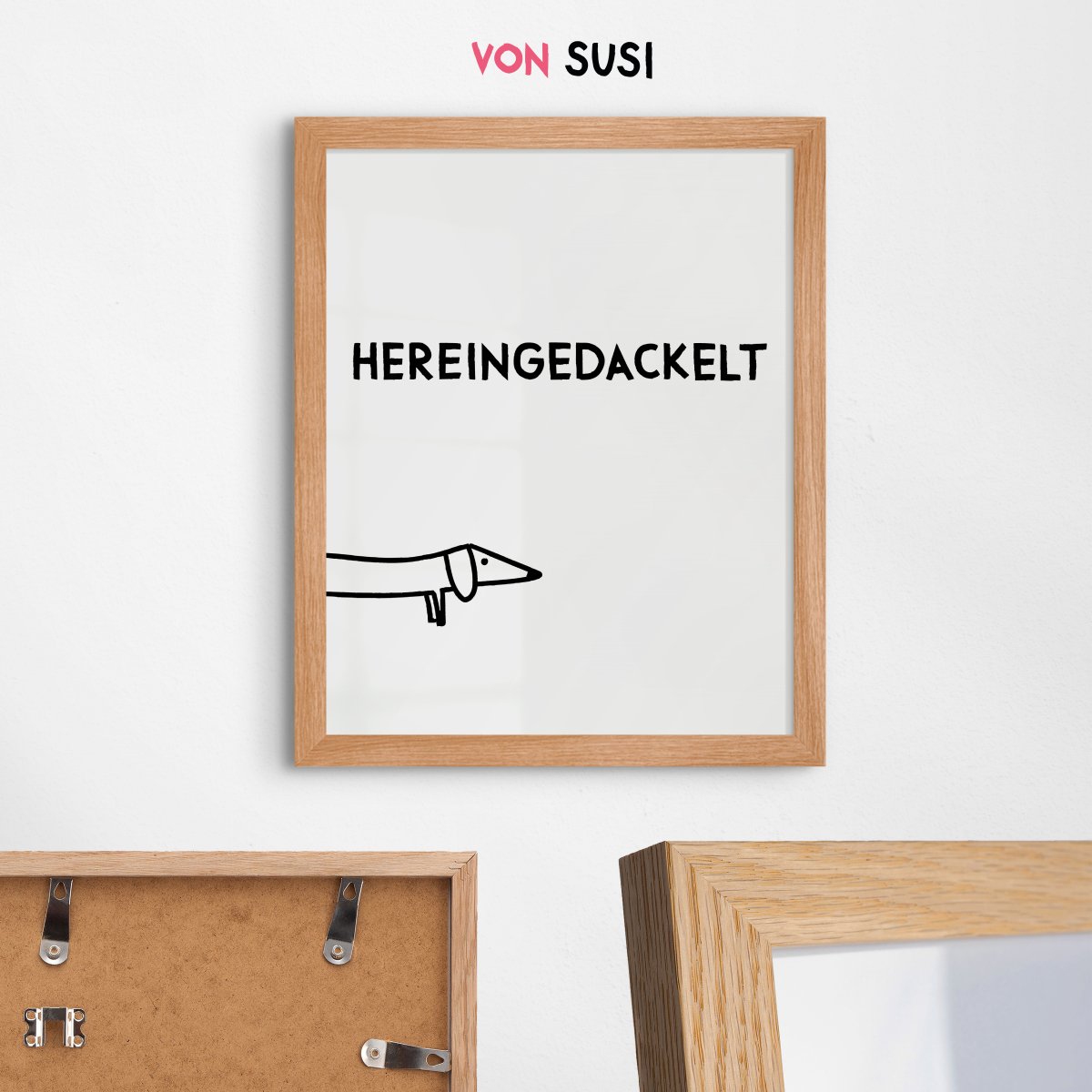 Dackel Poster "Hereingedackelt" in schwarz weiß - vonSUSI