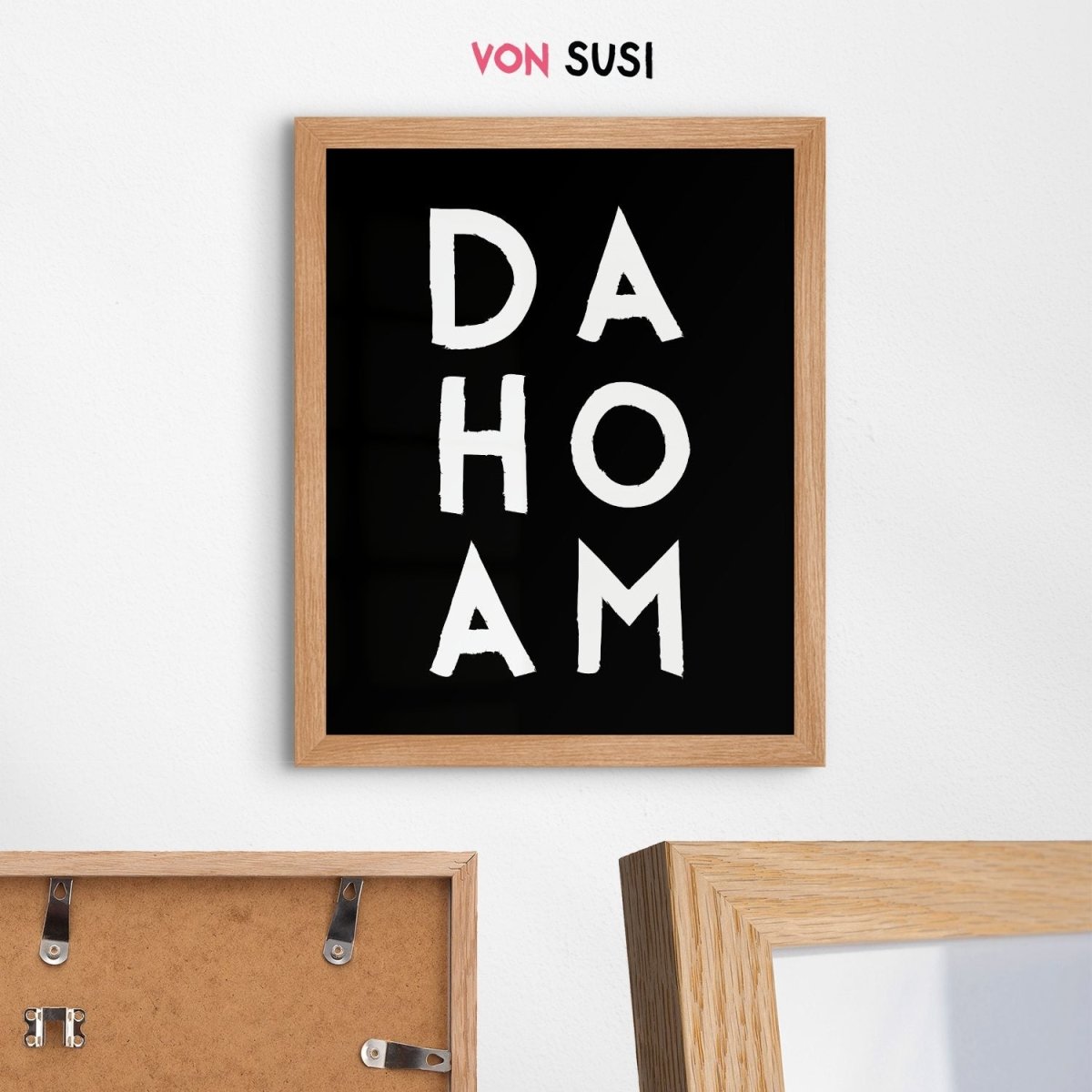 Dahoam Poster • bayrischer Spruch für deinen Flur - vonSUSI