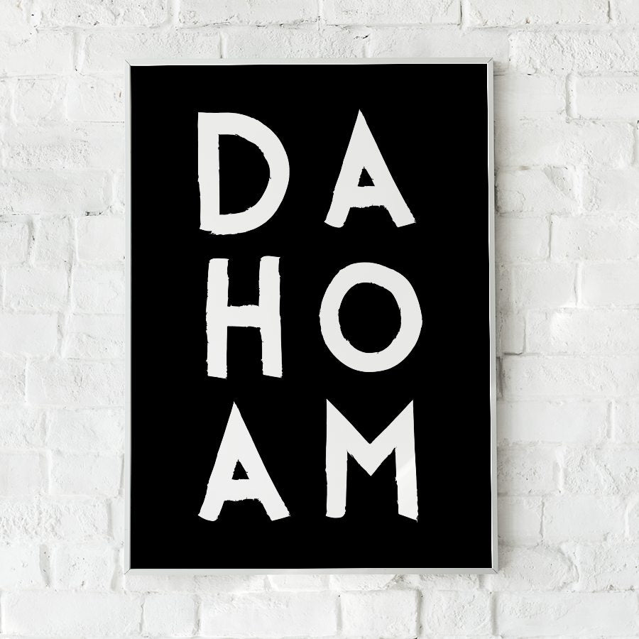 Dahoam Poster • bayrischer Spruch für deinen Flur - vonSUSI