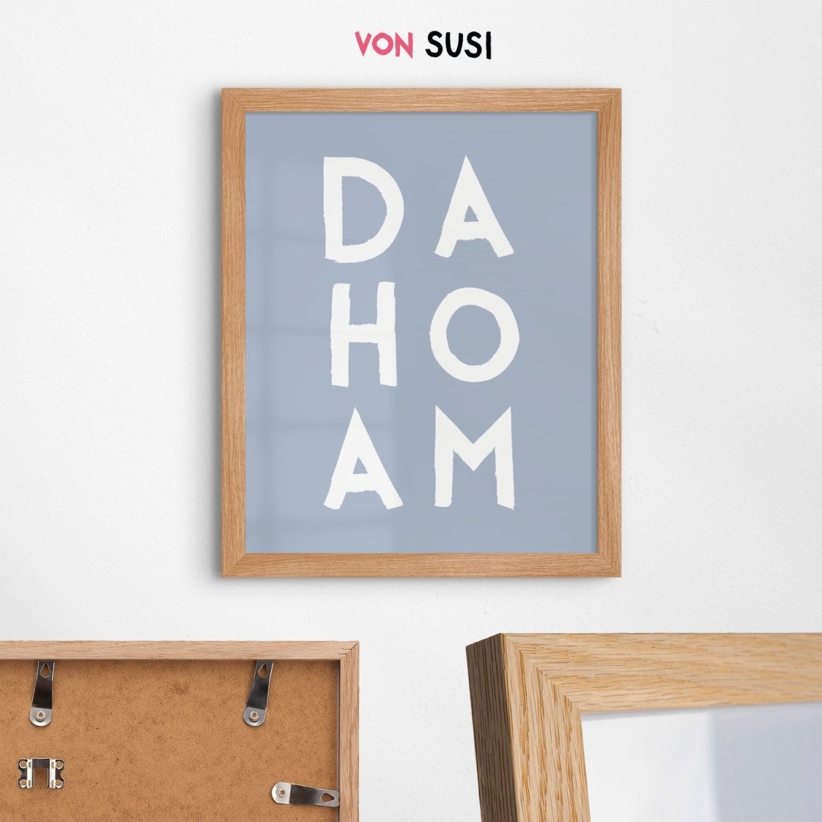 Dahoam Poster • bayrischer Spruch für deinen Flur - vonSUSI