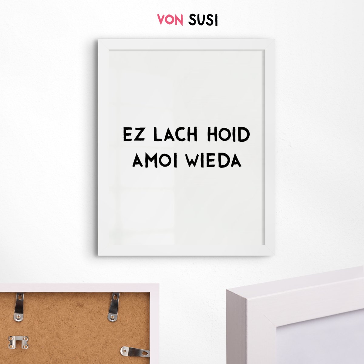 Ez lach hoid amoi wieda • bayrisches Poster mit humorvollem Spruch • Wanddeko mit bayrischem Dialekt - vonSUSI