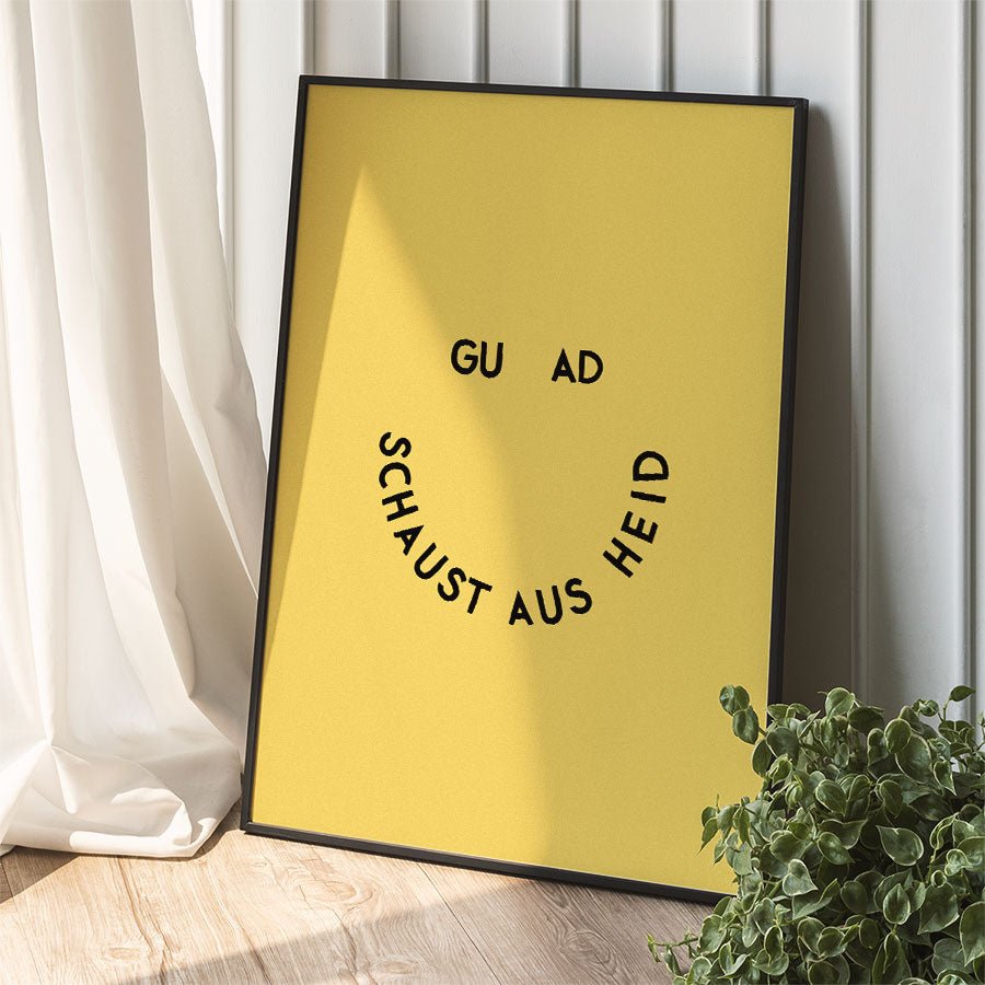 Guad schaust aus • bayrisches Poster mit humorvollem Spruch • Wanddeko • Kunstdruck - vonSUSI