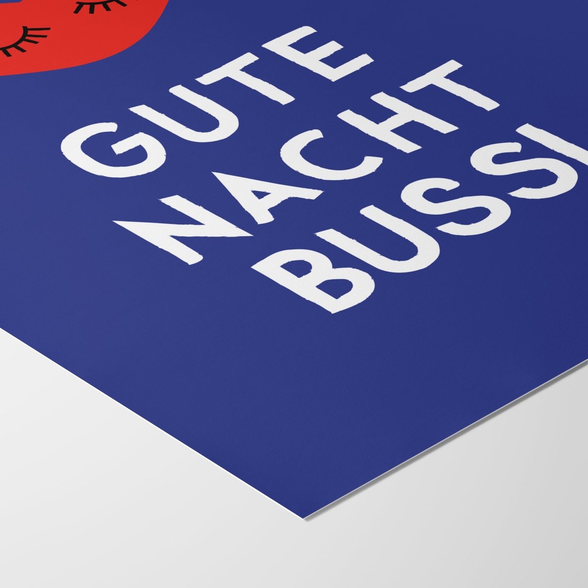 Gute Nacht Bussi • Schlafzimmer Poster - vonSUSI
