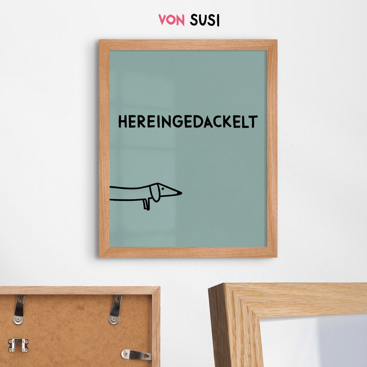 Hereingedackelt • Dackel Poster für Eingangsbereich mint • Wandbild mit Hund für Flur • humorvoller Spruch Print - vonSUSI