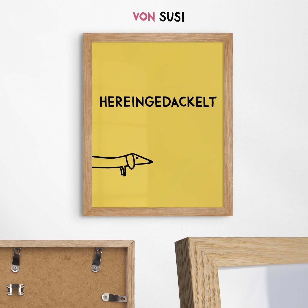 Hereingedackelt Poster im Holzrahmen in Eiche als Geschenk für Dackelfans