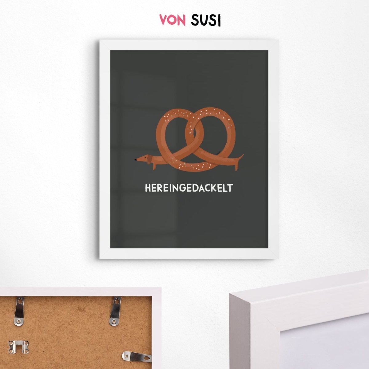 Hereingedackelt Poster mit Brezndackel - das bayerische Dackeposter - vonSUSI