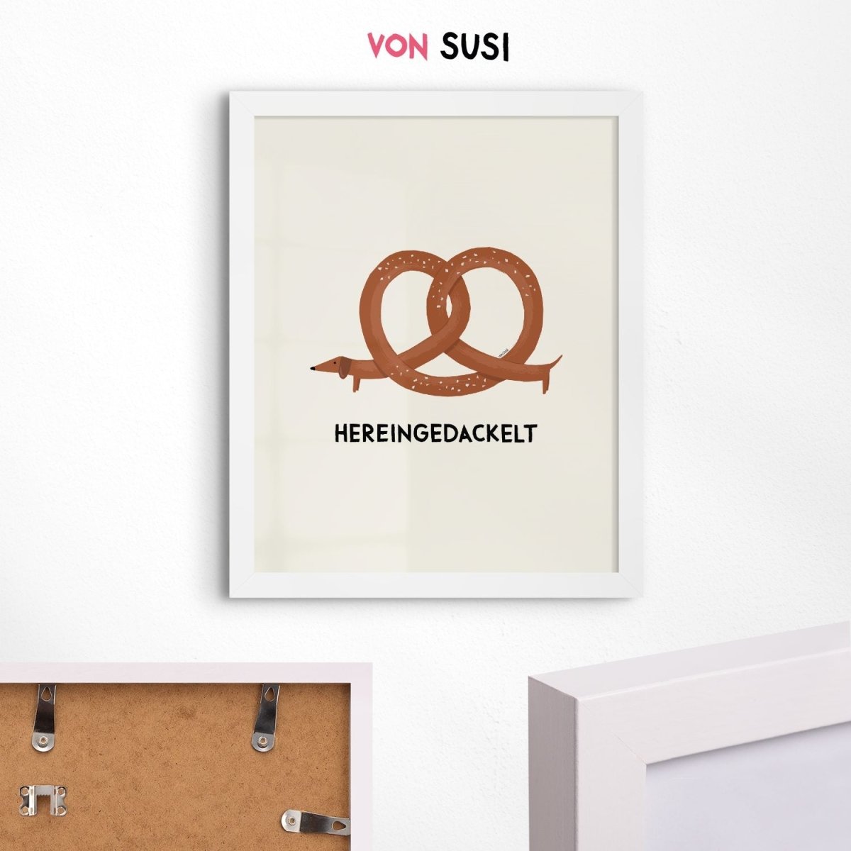 Hereingedackelt Poster mit Brezndackel - das bayerische Dackeposter - vonSUSI