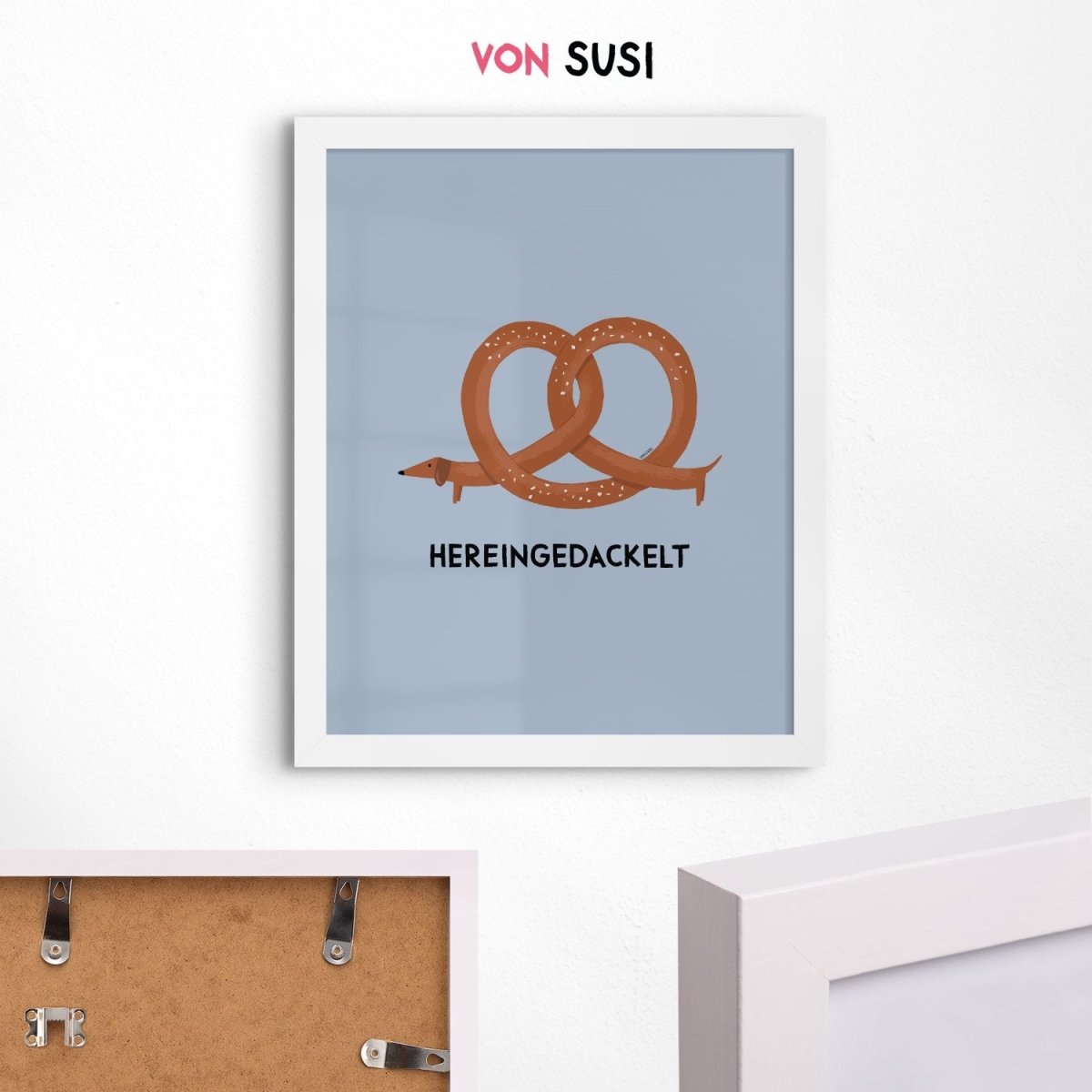 Hereingedackelt Poster mit Brezndackel - das bayerische Dackeposter - vonSUSI