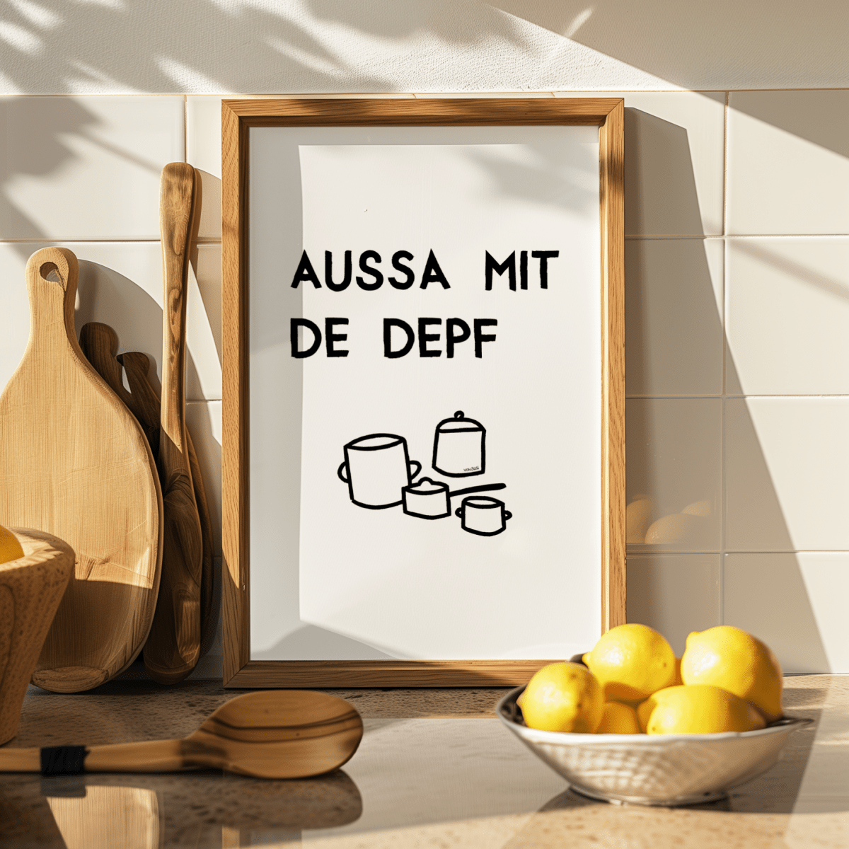 Lustiges bayerisches Küchenposter Aussa mit de Depf - vonSUSI