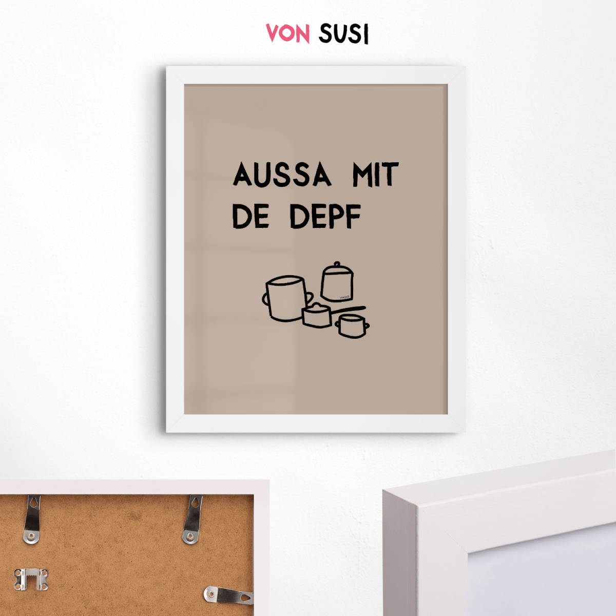 Lustiges bayerisches Küchenposter Aussa mit de Depf - vonSUSI