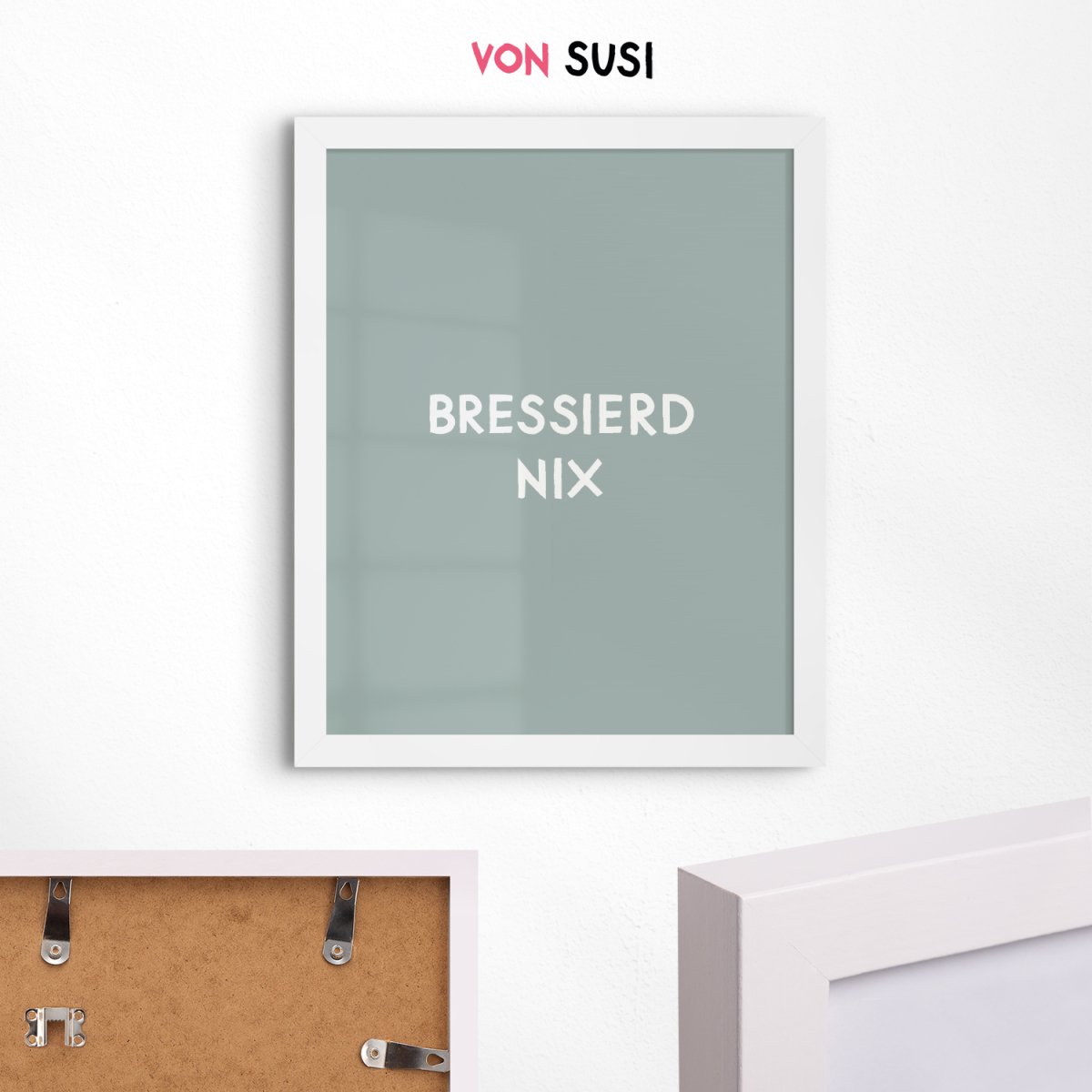 Lustiges bayerisches Poster "Bressierd nix" - vonSUSI