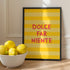 Modernes italienisches Poster mit Dolce Far Niente Spruch - vonSUSI