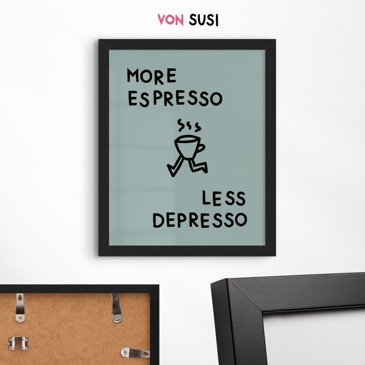 More Espresso less Depresso Poster für Kaffeeliebhaber - vonSUSI
