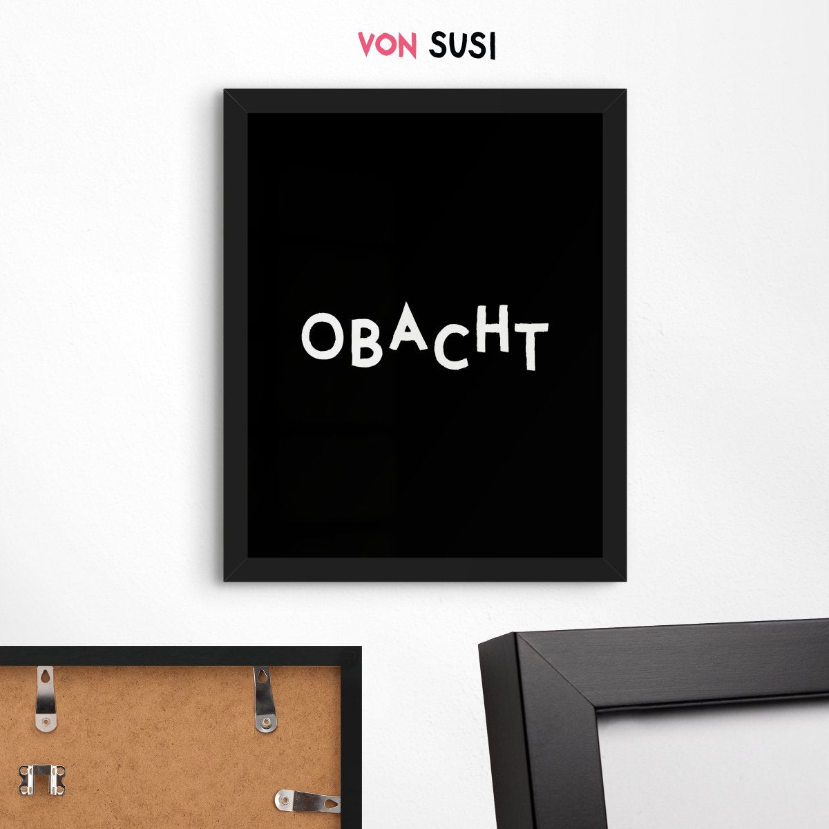 Obacht Poster mit bayerischem Spruch - vonSUSI