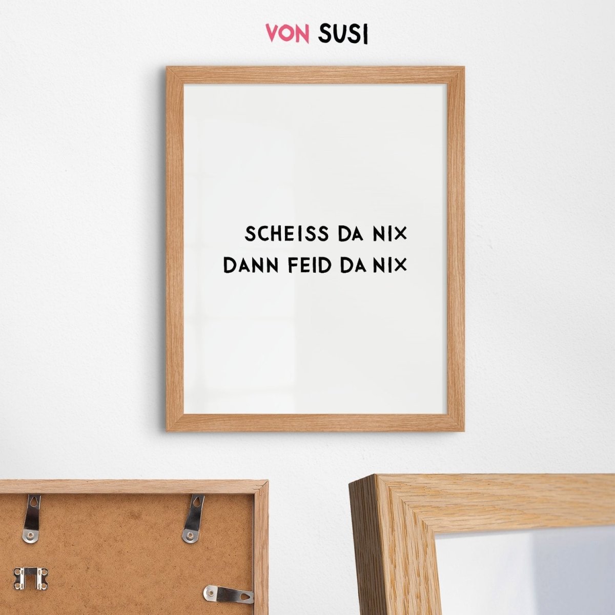 Scheiss da nix Bild mit bayrischem Humor - vonSUSI