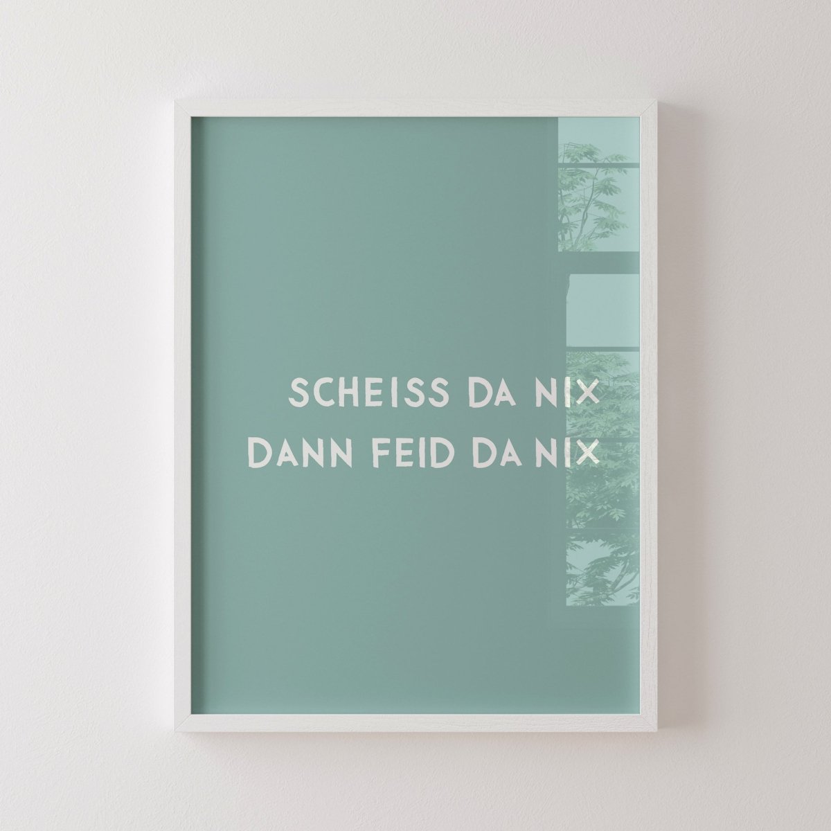 Scheiss da nix Bild mit bayrischem Humor - vonSUSI