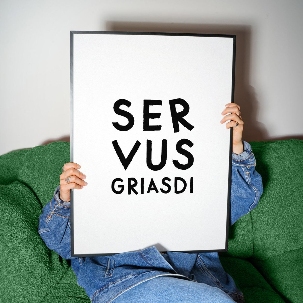 Servus Griasdi • Fine Art Poster mit bayrischem Spruch - vonSUSI