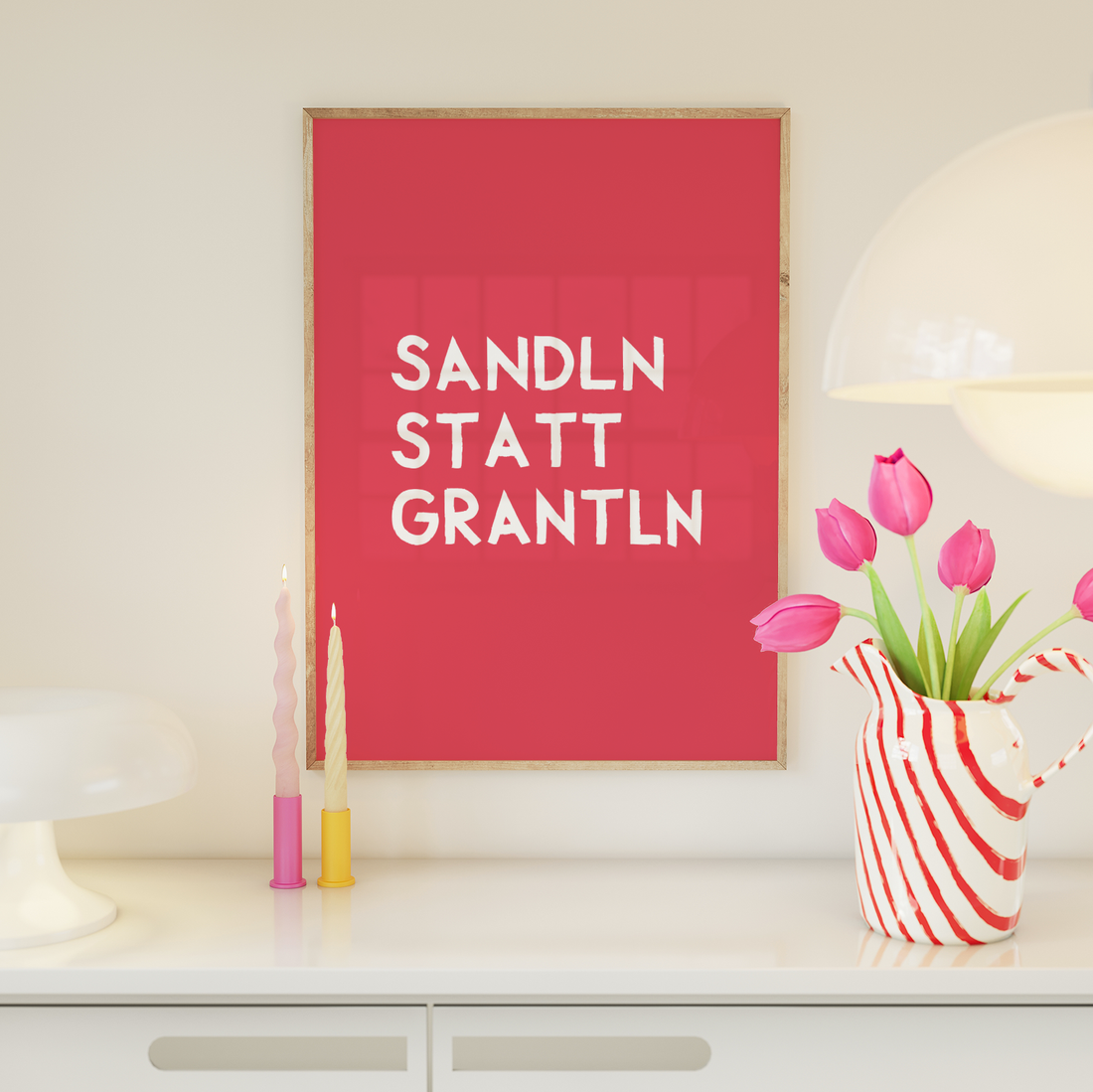 Bayrisches Spruchposter: Sandln statt grantln - Poster mit lustigem bayerischem Spruch