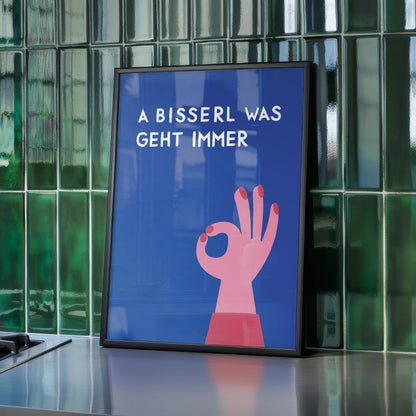 A bisserl was geht immer Poster mit Grafik für Monaco di Bavaria Fans als lustige bayerische Deko - vonSUSI