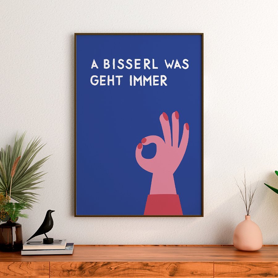 A bisserl was geht immer Poster mit Grafik für Monaco di Bavaria Fans als lustige bayerische Deko - vonSUSI