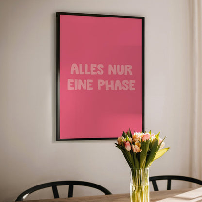 Alles nur eine Phase Poster • lustiges Typografie Poster - vonSUSI Poster