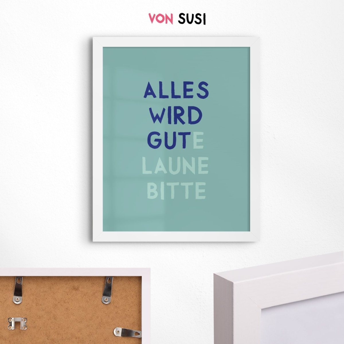 Alles wird gut / gute Laune bitte Poster • exklusiv bei vonSUSI - vonSUSI
