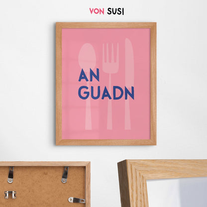 An Guadn Poster • bayerisches Poster für die Küche - vonSUSI