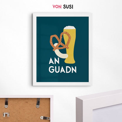 An Guadn Poster • bayrisches Poster für die Küche - vonSUSI