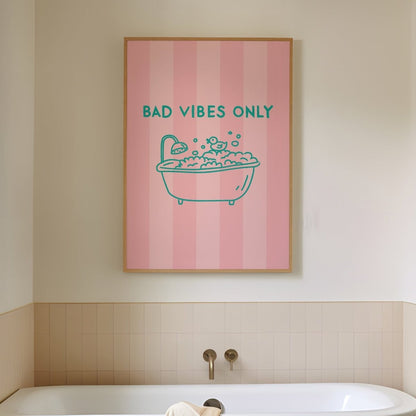 Bad Vibes Only Poster • modernes Fine Art Poster für&