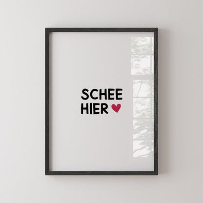 Bayerisches Fine Art Print Poster mit Schee hier Spruch - vonSUSI