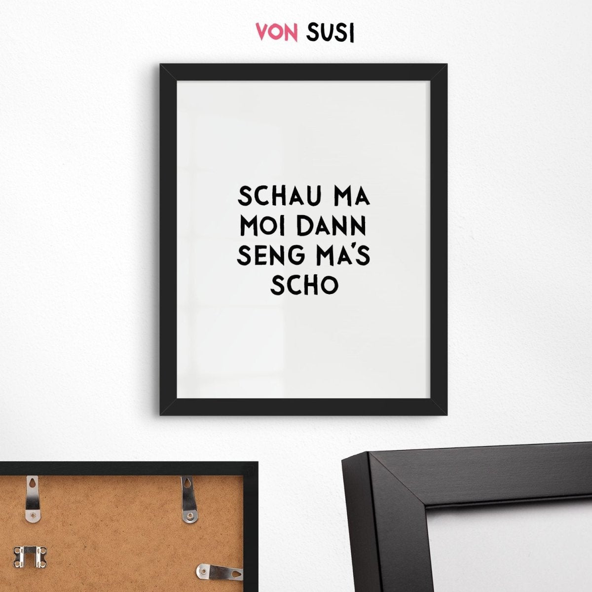 Bayerisches Sprücheposter Schau ma moi, dann seng ma&