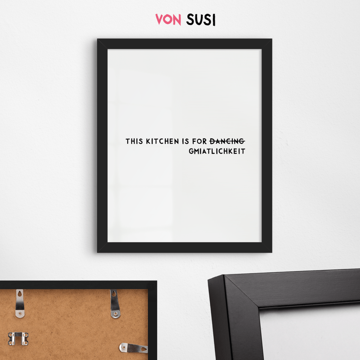 Bayrisches Küchenposter This kitchen is for d̶̶a̶̶n̶̶c̶̶i̶̶n̶̶g̶ Gmiatlichkeit - vonSUSI