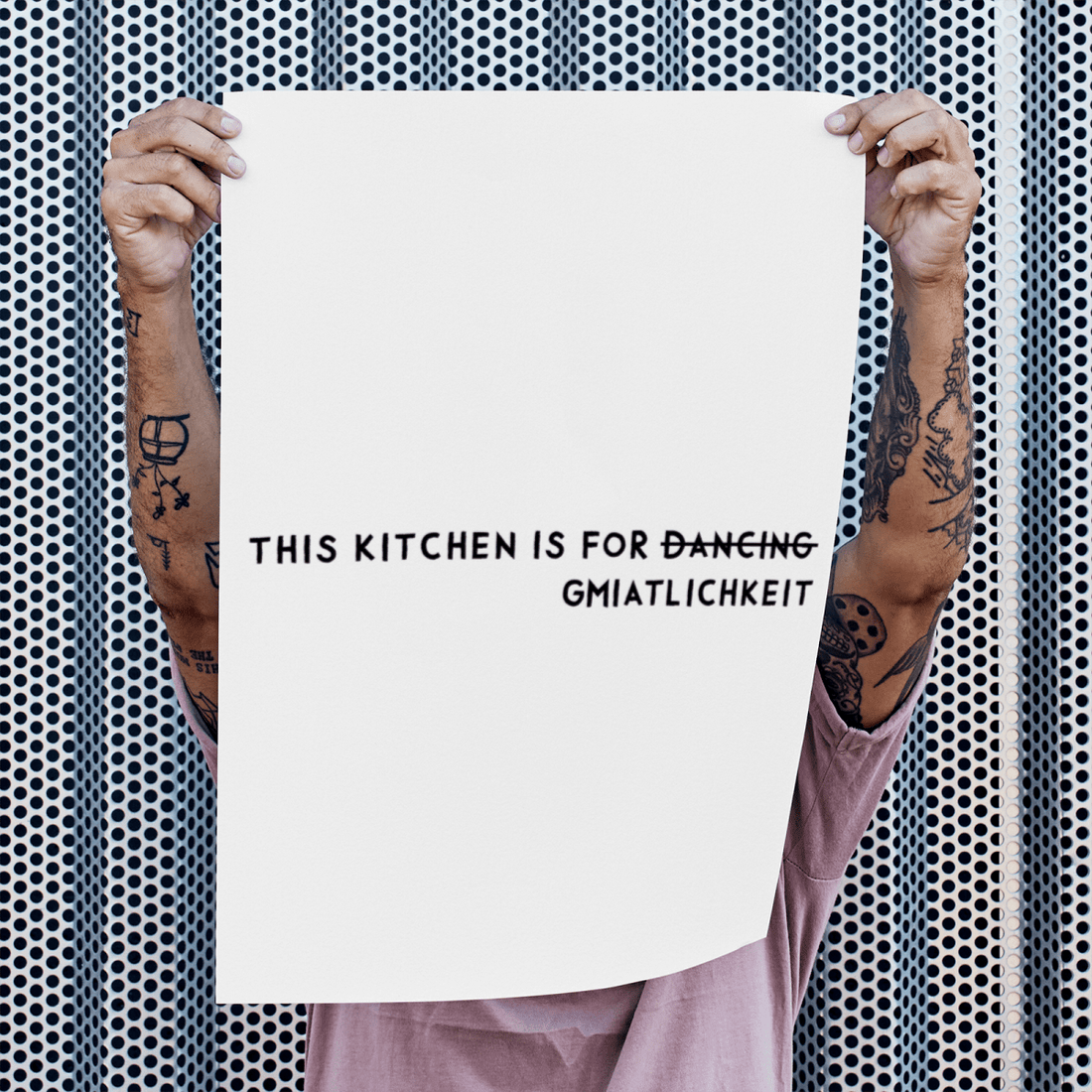 Bayrisches Küchenposter This kitchen is for d̶̶a̶̶n̶̶c̶̶i̶̶n̶̶g̶ Gmiatlichkeit - vonSUSI
