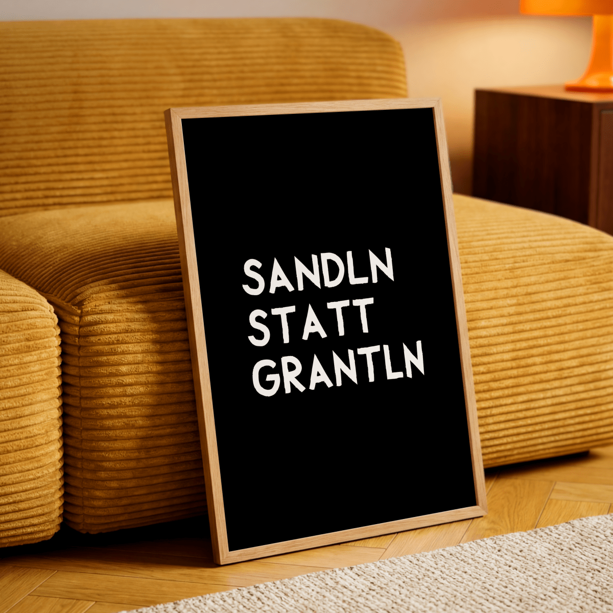 Bayrisches Spruchposter: Sandln statt grantln - Poster mit lustigem bayerischem Spruch - vonSUSI