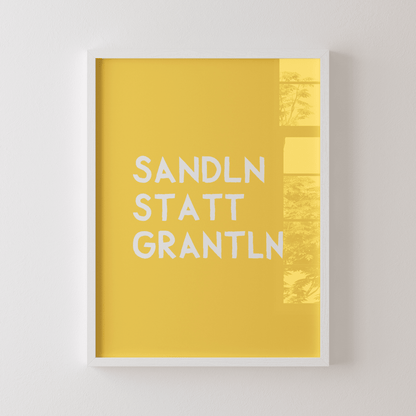 Bayrisches Spruchposter: Sandln statt grantln - Poster mit lustigem bayerischem Spruch - vonSUSI