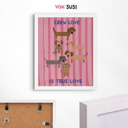 Crew love is true love Dackelposter mit Dackel Illustration - vonSUSI