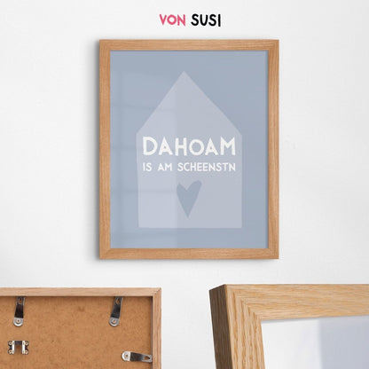 Dahoam is am scheenstn Poster • minimalistisches bayerisches Poster als Geschenk - vonSUSI