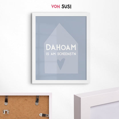 Dahoam is am scheenstn Poster • minimalistisches bayerisches Poster als Geschenk - vonSUSI
