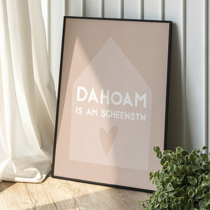 Dahoam is am scheenstn Poster • minimalistisches bayerisches Poster als Geschenk - vonSUSI